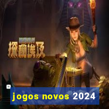 jogos novos 2024